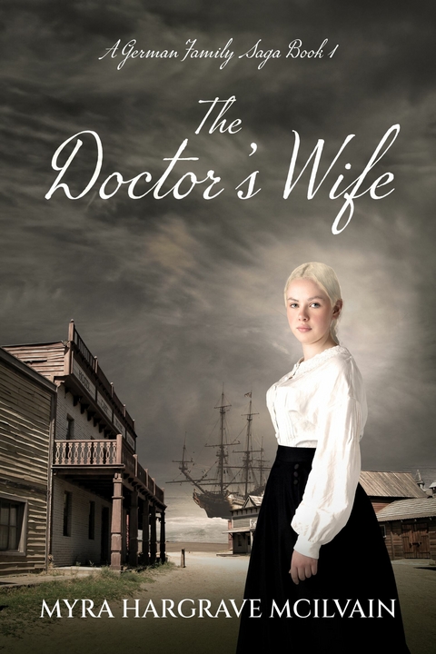 The Doctor's Wife -  Myra Hargrave McIlvain