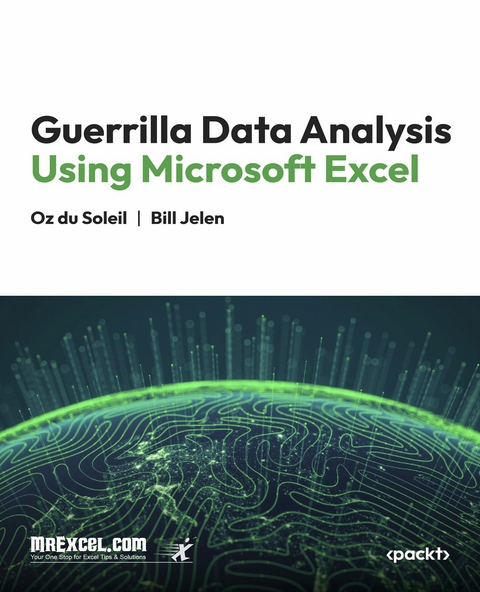 Guerrilla Data Analysis Using Microsoft Excel -  Oz du Soleil