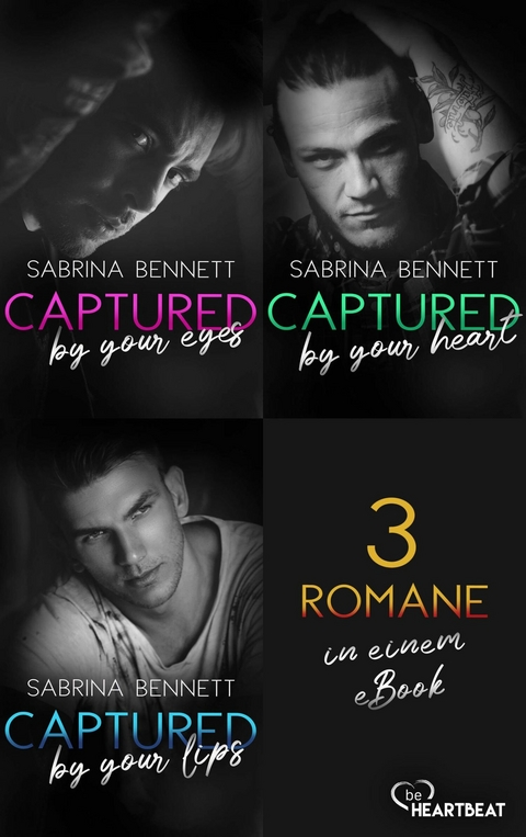 Captured by you - 3 Romane in einem eBook -  Sabrina Bennett