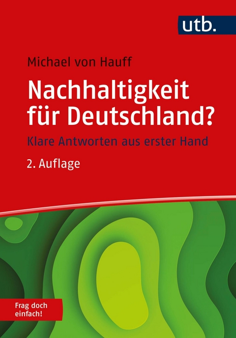 Nachhaltigkeit für Deutschland? Frag doch einfach! - Michael von Hauff
