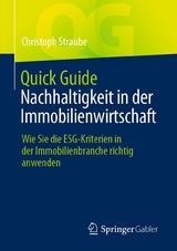 Quick Guide Nachhaltigkeit in der Immobilienwirtschaft - Christoph Straube