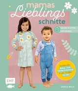 Mamas Lieblingsschnitte - N&auml;hen - Plotten - Zeit sparen -  Saskia Wille