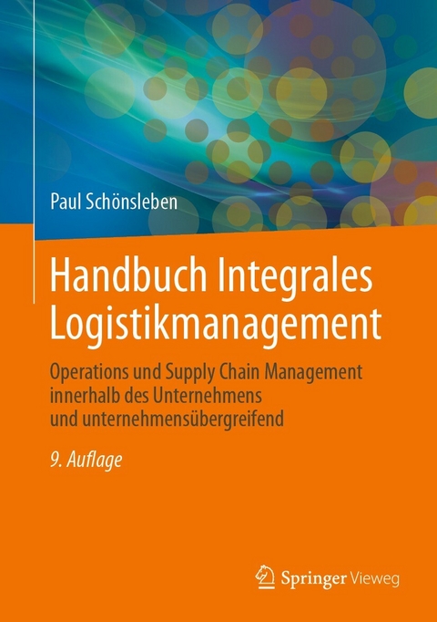 Handbuch Integrales Logistikmanagement - Paul Sch&ouml;nsleben