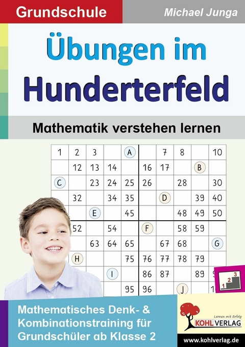 &Uuml;bungen im Hunderterfeld / Mathematik verstehen lernen -  Michael Junga