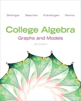 College Algebra - Bittinger, Marvin L.; Beecher, Judith A.; Ellenbogen, David J.; Penna, Judith A.