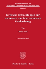 Kritische Betrachtungen zur nationalen und internationalen Geldordnung. - Rolf Gocht