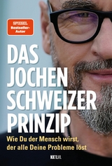 Das Jochen-Schweizer-Prinzip - Jochen Schweizer