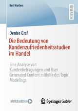 Die Bedeutung von Kundenzufriedenheitsstudien im Handel -  Denise Graf