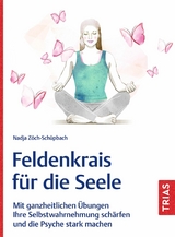 Feldenkrais f&uuml;r die Seele - Nadja Z&ouml;ch-Sch&uuml;pbach