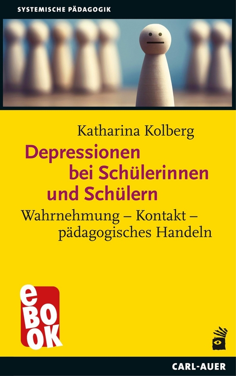 Depressionen bei Sch&uuml;lerinnen und Sch&uuml;lern -  Katharina Kolberg