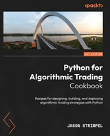 Python for Algorithmic Trading Cookbook -  Jason Strimpel