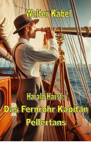 Das Fernrohr Kapitän Pellertons