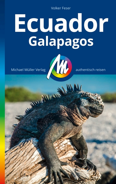 MICHAEL M&Uuml;LLER VERLAG Ecuador Reisef&uuml;hrer -  Volker Feser