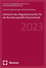Jahrbuch des Migrationsrechts f&uuml;r die Bundesrepublik Deutschland 2023 - 
