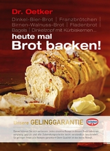 Heute mal Brot backen! - Dr. Oetker