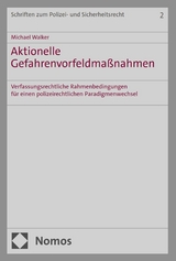 Aktionelle Gefahrenvorfeldma&szlig;nahmen - Michael Walker