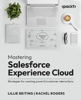 Mastering Salesforce Experience Cloud -  Lillie Beiting,  Rachel Rogers