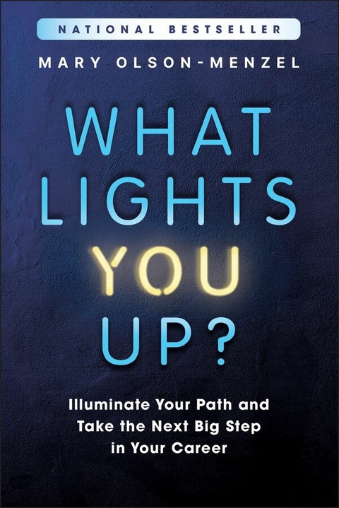 What Lights You Up? - Mary Olson-Menzel