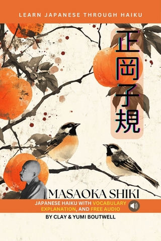 Learn Japanese through Haiku - Masaoka Shiki