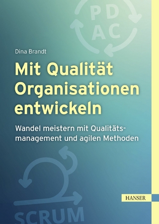 Mit Qualität Organisationen entwickeln