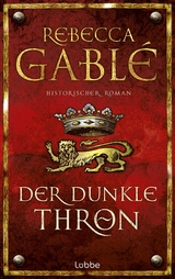 Der dunkle Thron - Rebecca Gabl&eacute;