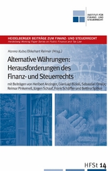 Alternative W&auml;hrungen: Herausforderungen des Finanz- und Steuerrechts - 
