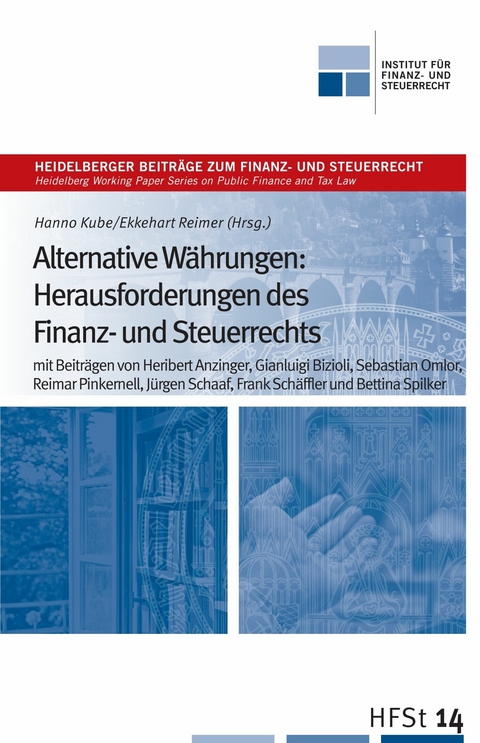 Alternative W&auml;hrungen: Herausforderungen des Finanz- und Steuerrechts - 