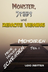 Monster, Grey´s und Remote Viewing. - Udo Reitter