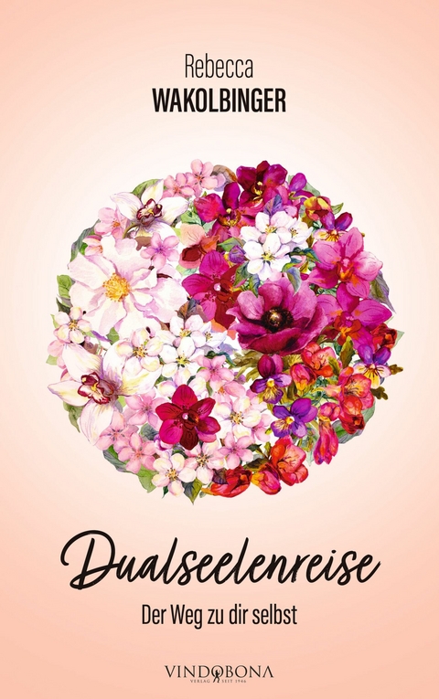 Dualseelenreise -  Rebecca Wakolbinger