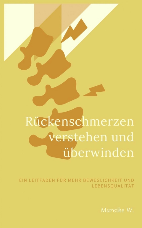 R&uuml;ckenschmerzen verstehen und &uuml;berwinden - Mareike W.
