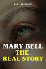 Mary Bell - The Real Story - Luke Armitage