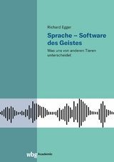Sprache &ndash; Software des Geistes - Richard Egger