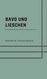 Bavo und Lieschen - Heinrich Conscience