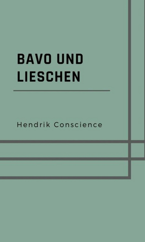 Bavo und Lieschen - Heinrich Conscience