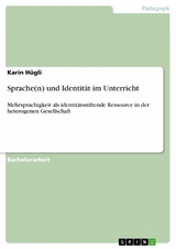 Sprache(n) und Identit&auml;t im Unterricht -  Karin H&uuml;gli