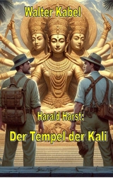 Der Tempel der Kali - Walter Kabel