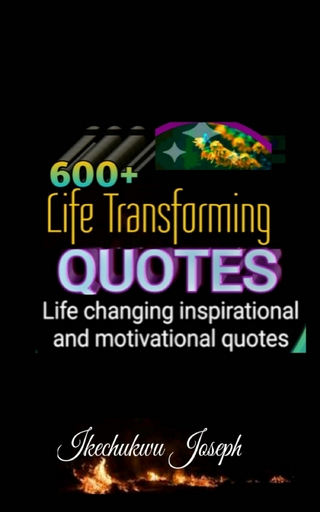 600+ Life Transforming Quotes