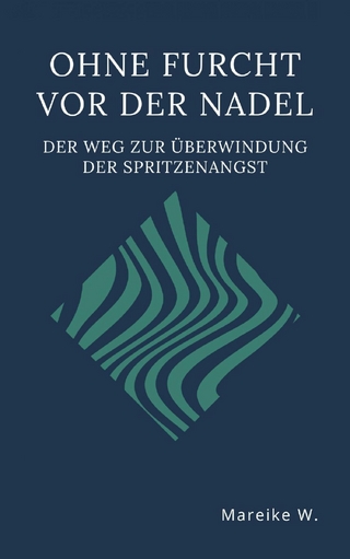 Ohne Furcht vor der Nadel