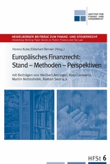Europ&auml;isches Finanzrecht: Stand - Methoden - Perspektiven - 
