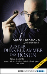 Aus der Dunkelkammer des B&ouml;sen - Mark Benecke, Lydia Benecke