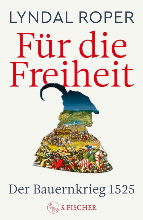 F&uuml;r die Freiheit - Lyndal Roper