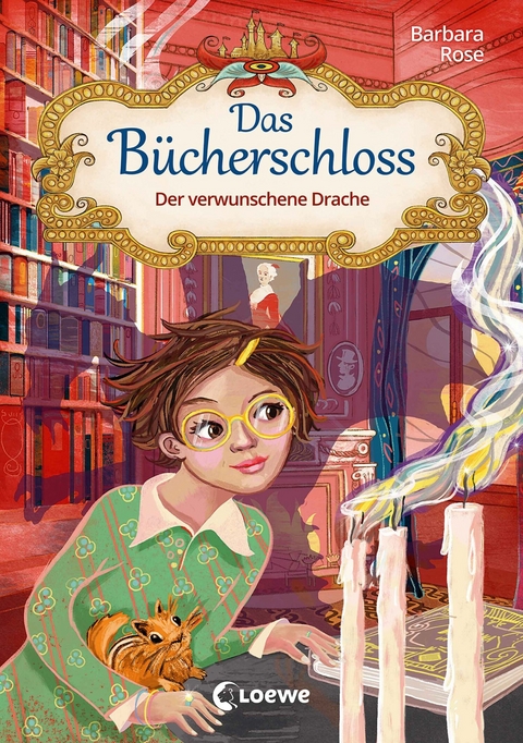 Das B&uuml;cherschloss (Band 7) - Der verwunschene Drache - Barbara Rose