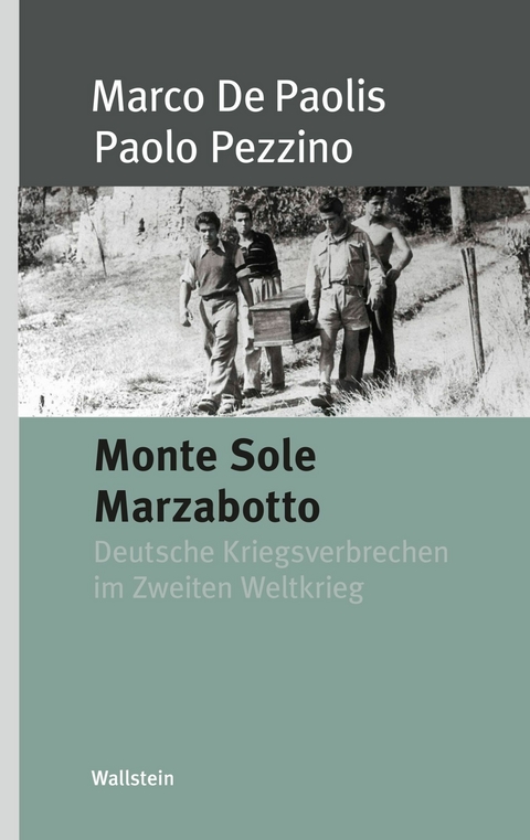 Monte Solo Marzabotto -  Marco De Paolis,  Paolo Pezzino
