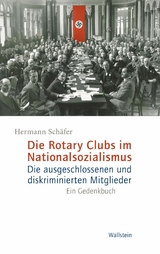 Die Rotary Clubs im Nationalsozialismus -  Hermann Sch&auml;fer