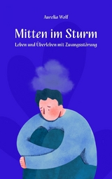Mitten im Sturm - Aurelia Wolf