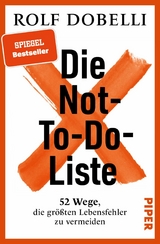 Die Not-To-Do-Liste - Rolf Dobelli