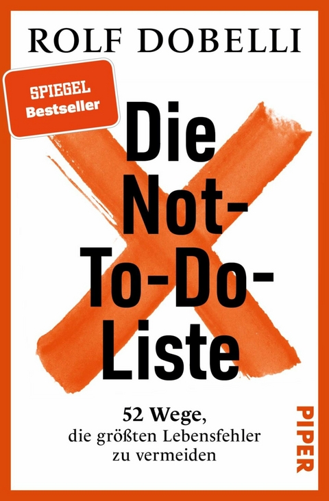 Die Not-To-Do-Liste - Rolf Dobelli