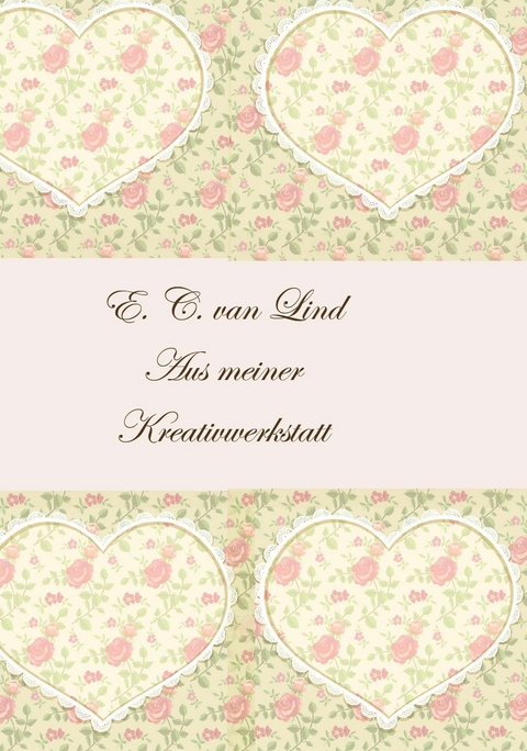 Aus meiner Kreativwerkstatt -  Elenay Christine van Lind