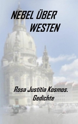 Nebel &uuml;ber Westen - Rosa Justitia Kosmos