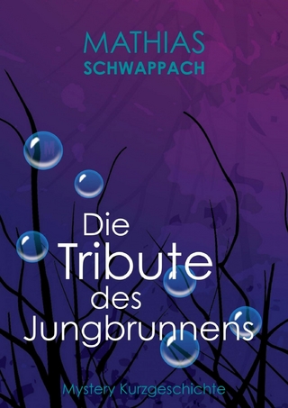 Die Tribute des Jungbrunnens